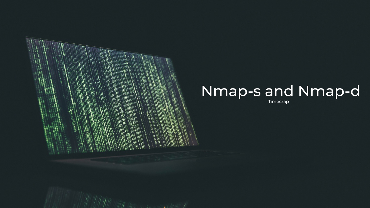 Nmap-s and Nmap-d