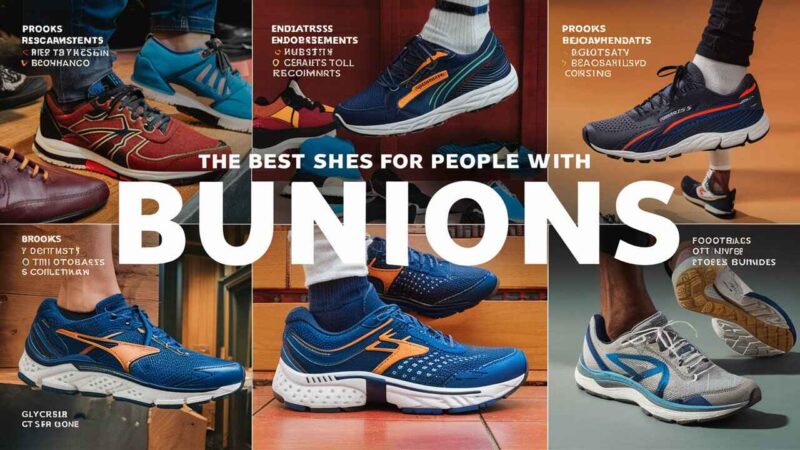 Best Shoes for Bunions: Step in Style and Comfort in 2024