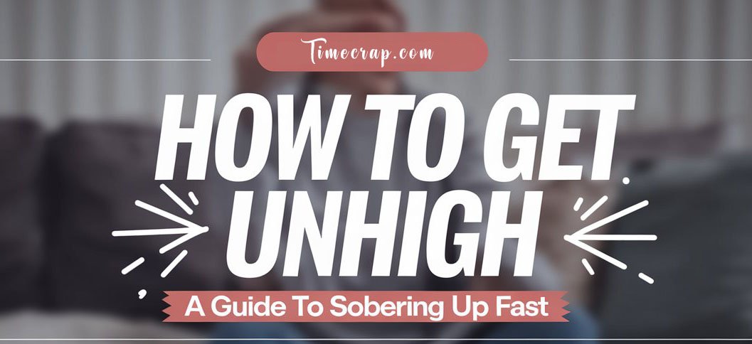 how to get unhigh