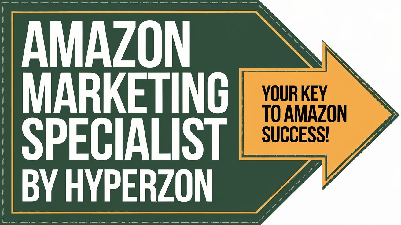 Amazon Marketing Specialist by Hyperzon